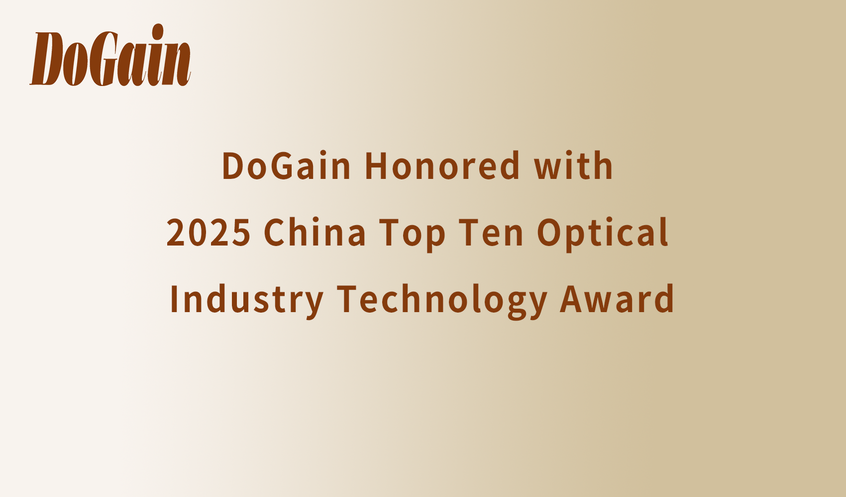 DoGain Honored with 2025 China Top Ten Optical Industry Technology Award